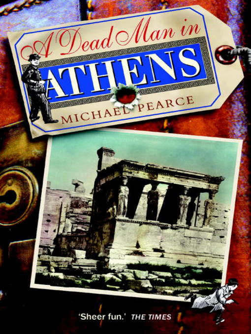 Title details for A Dead Man in Athens by Michael Pearce - Available